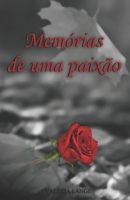 Memórias de uma Paixão 1696288916 Book Cover
