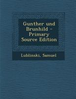 Gunther und Brunhild 0353691577 Book Cover