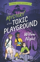 The Mystery of the Toxic Playground B089M6P5W8 Book Cover