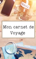 Mon carnet de Voyage: Carnet de 160 pages lign�es � remplir - Espaces pour vos photos - format 12,7 X 20,32 cm - Superbe cadeau pour les voyageurs 1671103610 Book Cover