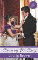 Discovering Mr. Darcy: A Pride and Prejudice Novella 1545366381 Book Cover