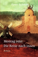 Montag oder Die Reise nach innen 1500511293 Book Cover