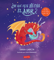 ¿De Qué Está Hecho El Amor? (What Is Love Made Of? - Spanish Edition) 8418774975 Book Cover