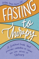 Fasting to Therapy B0F3N98S4B Book Cover