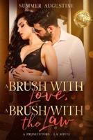 A Brush with Love, A Brush with the Law 0996868658 Book Cover