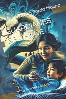 GUARDIANES DE CHILOÉ: La Aventura de Uno Mismo (Spanish Edition) B0DRKLBLQN Book Cover