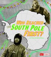 Who Reached the South Pole First? 1429633441 Book Cover