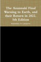 The Anunnaki Final Warning. UFOs and Extraterrestrials Threat and the Human Race Final Solution 0557460611 Book Cover