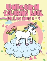 Unicorn Coloring Book for Kids Ages 2-4: Coloring Books Gifts for Girls Kids 169551811X Book Cover
