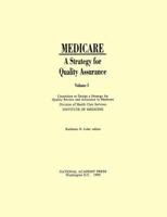 Medicare: A Strategy for Quality Assurance Volume 1 0309042305 Book Cover