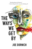 The Ways We Get By 162557830X Book Cover