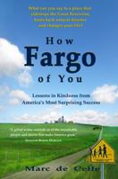 How Fargo of You: Lessons in Kindness from America's Most Surprising Success 0983092818 Book Cover