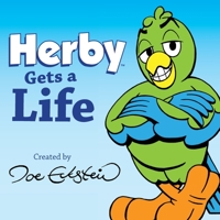 Herby Gets a Life 1937944115 Book Cover