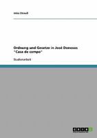 Ordnung und Gesetze in José Donosos "Casa de campo" 3638892905 Book Cover
