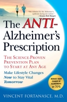 The Anti-Alzheimer's Prescription: The Science-Proven Plan to Start at Any Age 1592404618 Book Cover