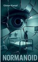 Normanoid: Im Spiegel der Wirklichkeit ist niemand sicher (German Edition) 3819266526 Book Cover