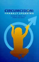 Circumcision: Frankly Speaking 096672190X Book Cover