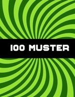 100 Muster: Stressabbau-Muster (German Edition) B087L6STC6 Book Cover