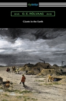 Giants in the Earth 1420981366 Book Cover