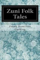 Zuni Folk Tales 0816509867 Book Cover