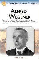 Alfred Wegener: Puzzle of the Continents (Makers of Modern Science) 0816061742 Book Cover