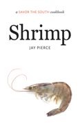 Shrimp: A Savor the South Cookbook 1469621142 Book Cover