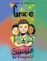 Gracie Shhhhhhh!! 198229227X Book Cover