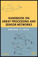 Handbook on Array Processing and Sensor Networks 0470371765 Book Cover