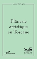 Flânerie artistique en Toscane 234306735X Book Cover
