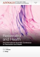 Annals of the New York Academy of Sciences, Volume 1290, Resveratrol and Health: 2nd International Conference on Resveratrol and Health 1573318973 Book Cover