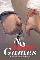 No More Games 1489727159 Book Cover