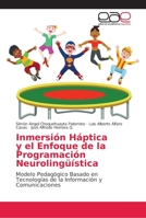 Inmersión Háptica y el Enfoque de la Programación Neurolingüística 6202134488 Book Cover