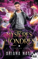 Action ou vérité ?: Les mystères de Londres, T4 (French Edition) B0GJ3ZWSKX Book Cover