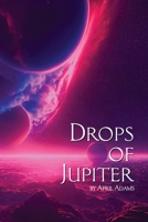 Drops of Jupiter B0CCK7N9KN Book Cover