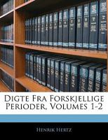 Digte Fra Forskjellige Perioder, Parts 1-2 1142890147 Book Cover