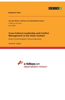Cross-Cultural Leadership and Conflict Management in the Asian Context 3668892946 Book Cover