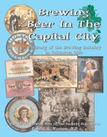 Brewing Beer In The Capital City, Volume I: The Hoster Story 0966895479 Book Cover