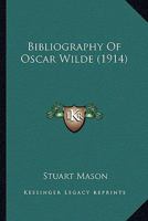 Bibliography of Oscar Wilde 101853170X Book Cover