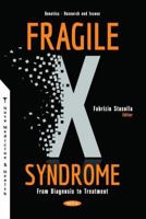 Fragile X Syndrome: From Diagnosis to Treatment 168507572X Book Cover