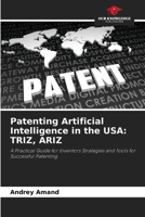 Patenting Artificial Intelligence in the USA: Triz, Ariz 6208512182 Book Cover