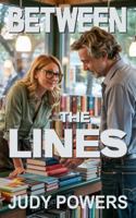 Between the Lines: A Second Chance to Love 1968004076 Book Cover