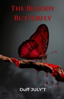 The Bloody Butterfly (French Edition) B0GMBL9FJW Book Cover