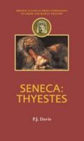 Seneca: Thyestes (Duckworth Companions to Greek & Roman Tragedy) (Duckworth Companions to Greek & Roman Tragedy) 0715632221 Book Cover