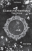 Glasscherbenhaus: Textband 3753435384 Book Cover