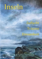 Inseln: Zuflucht, Träume, Einsamkeit (German Edition) 3752689307 Book Cover