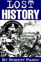 Lost History: Contras, Cocaine, the Press & 'Project Truth' 1893517004 Book Cover
