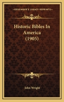 Historic Bibles In America 1145440894 Book Cover