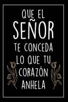 Cuaderno De Bendición: Cuaderno De Notas - Que El Señor Te Conceda Lo Que Tu Corazón Anhela - Detalle Ideal Para Comunión Para Hombres Y Mujeres - Regalo Original 1702290506 Book Cover