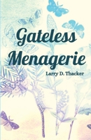 Gateless Menagerie 1950730794 Book Cover