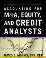 Accounting for M&A, Equity, and Credit Analysts 0071429697 Book Cover